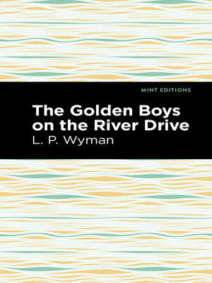 cover image of The Golden Boys on the River Drive